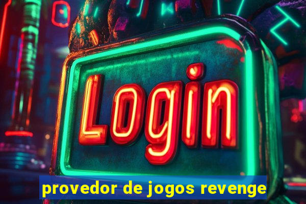 provedor de jogos revenge